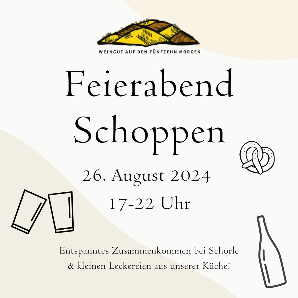 Zweiter Feierabend Schoppen